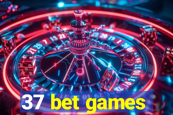 37 bet games